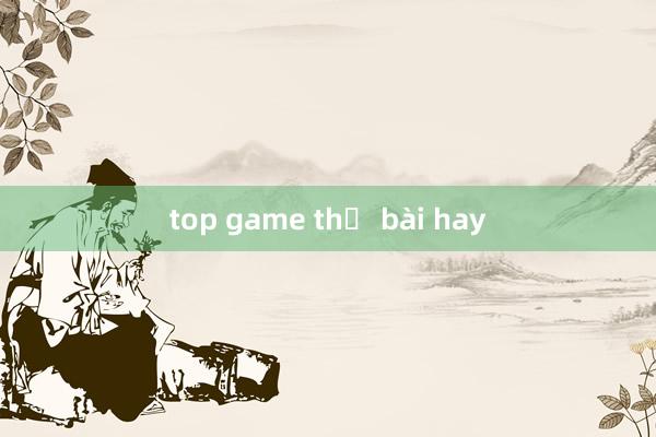 top game thẻ bài hay