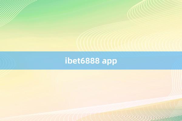 ibet6888 app