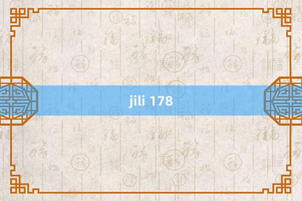 jili 178