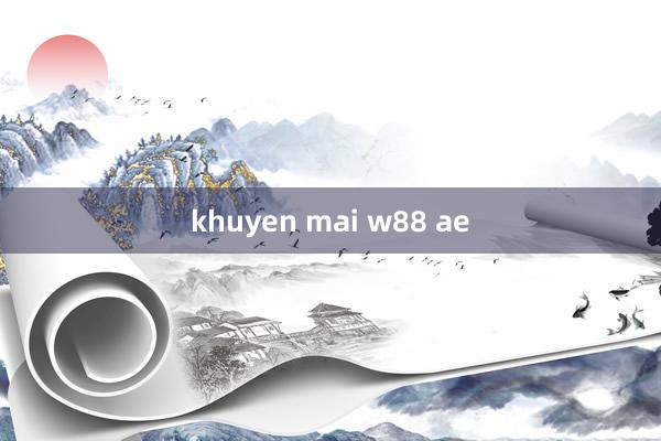 khuyen mai w88 ae